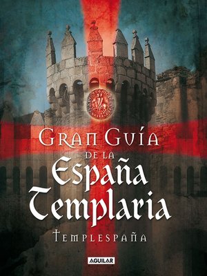 cover image of Gran Guía de la España Templaria